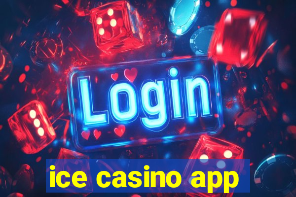 ice casino app